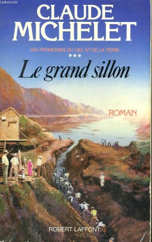 Les promesses du ciel et de la terre: [03]: Le grand sillon