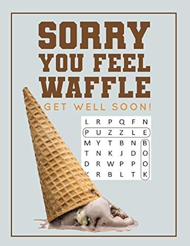 Sorry You Feel Waffle Get Well Soon Get Well Puzzle Book For Men 