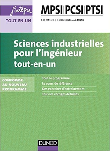Sciences Industrielles Pour L Ingenieur Mpsi Pcsi Ptsi 2e Ed Tout En Un Mosser Jean Dominique Tanoh Jacques Marchandeau Jean Jacques Livres Amazon Fr