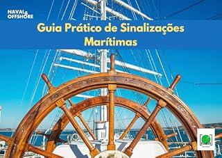 Livro Guia Prático de Sinalizações Marítimas (Naval & Offshore)