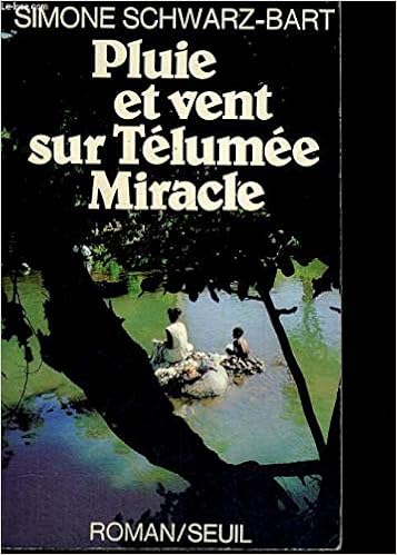 Pluie Et Vent Sur Telumee Miracle 9782020052979 Amazon Com Books Pluie Et Vent Sur Telumee Miracle 9782020052979 Amazon Com Books