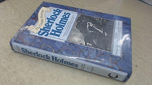 The New Annotated Sherlock Holmes: The Complete Short Stories (2