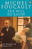 The History of Sexuality: The Will to Knowledge: The Will to Knowledge v. 1
