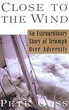 Close to the Wind, Goss, Pete, 0783887523