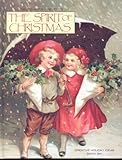 The Spirit of Christmas: Creative Holiday Ideas, Book 6 by 