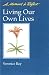 Living Our Own Lives Moments to Reflect: A Moment to Reflect by