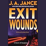 Exit Wounds: A Novel of Suspense