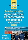 Annales corrigées Agent principal de constatation des douanes de 2e classe by