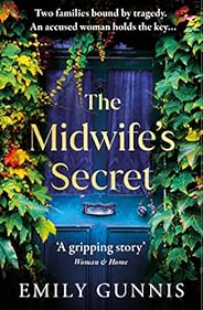 The Midwife's Secret: A gripping, heartbreaking story about a missing girl and a family secret for lovers 