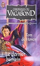 Chroniques du vagabond, le dernier humain