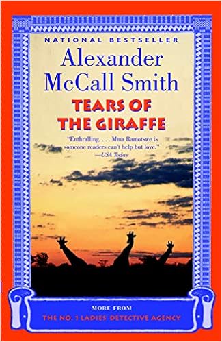 Tears Of The Giraffe No 1 Ladies Detective Agency Book 2 - 