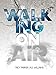 Walking On Air: Success Tips for the Young,Fly and Foolish by A.D Williams, Trey Parker