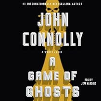 A Game of Ghosts: A Charlie Parker Thriller A Game of Ghosts: A Charlie Parker Thriller