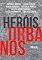 Livro Heróis urbanos