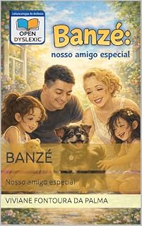 Livro Banzé: Nosso amigo especial