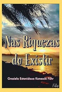 Livro Nas Riquezas Do Existir