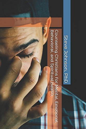 Download Counseling Christians for Mental, Emotional, Behavioral, and Spiritual Health (REBT and Christian Growth Series)