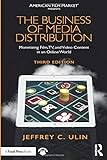 The Business of Media Distribution (American Film Market Presents) by Jeffrey C. Ulin