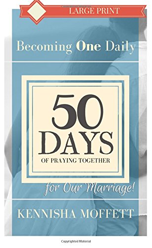 Becoming ONE Daily: 50 Days of Praying Together (LARGE PRINT)