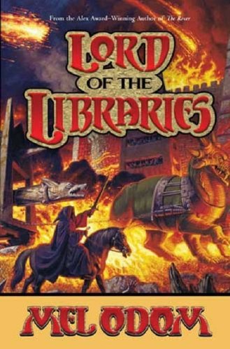 "Lord of the Libraries" av Mel Odom