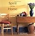 Spirit of the Home: How to Make Your Home a Sanctuary