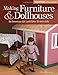 Making Furniture & Dollhouses for American Girl and Other 18-inch Dolls