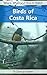 Birds of Costa Rica