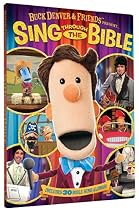 Buck Denver and Friends Present...Sing Through the Bible!