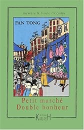 Petit marché, double bonheur