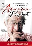 William Sloane Coffin: An American Prophet