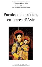 Paroles de chrétiens en terres d'Asie