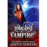 Touched by a Vampire (The Hybrid Coven Book 3)