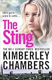 The Sting: A gripping, explosive crime thriller from the No.1 bestseller by Kimberley Chambers