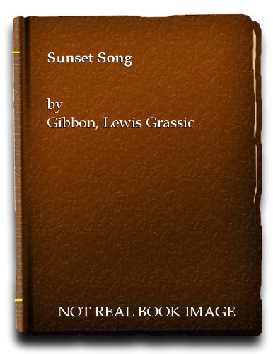 Sunset Song (Scots Quair, Book 1)