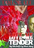 Love Me Tender: Short Story Bridge (The Blonde Barracuda Series Book 5)