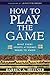 How to Play the Game: What Every Sports Attorney Needs to Know