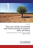 Image de The June winds on rainfall and food security in Eastern Horn of Africa: A case study of effects of June winds in Coastal region of Kenya