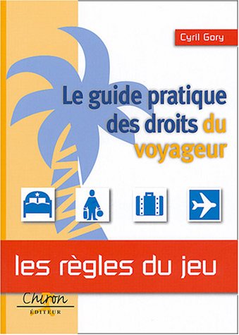 Guide pratique des droits du voyageur