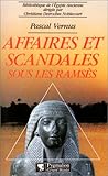 Affaires et scandales sous les Ramsès: La crise des valeurs dans l'Egypte du Nouvel Empire (Biblio by