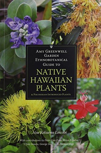 Native Hawaiian Plants: How to Grow, Cultivate, and Enjoy 25