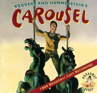 Carousel: 1994 Broadway Cast Recording