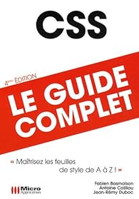 CSS : Le guide complet par Fabien Basmaison