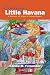 Leaving Little Havana: A Memoir of Miami's Cuban Ghetto by Cecilia M. Fernandez