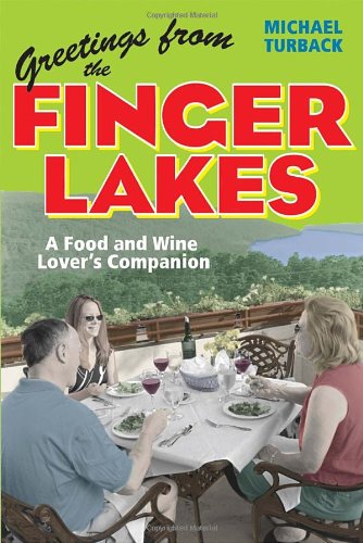 Download Greetings from the Finger Lakes: A Food and Wine Lover's Companion