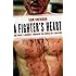 A Fighter's Heart: One Man's Journey Through the World of Fighting
