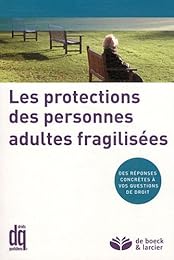 Les  protections des personnes adultes fragilisées