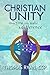 Christian Unity: How You Can Make a Difference