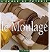 Le moulage by 