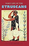 Daily Life of the Etruscans (Phoenix Press) by 