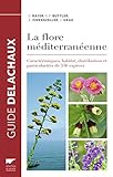 Image de La Flore méditerranéenne. Caractéristiques, habitat, distribution et particularités de 536 espèces